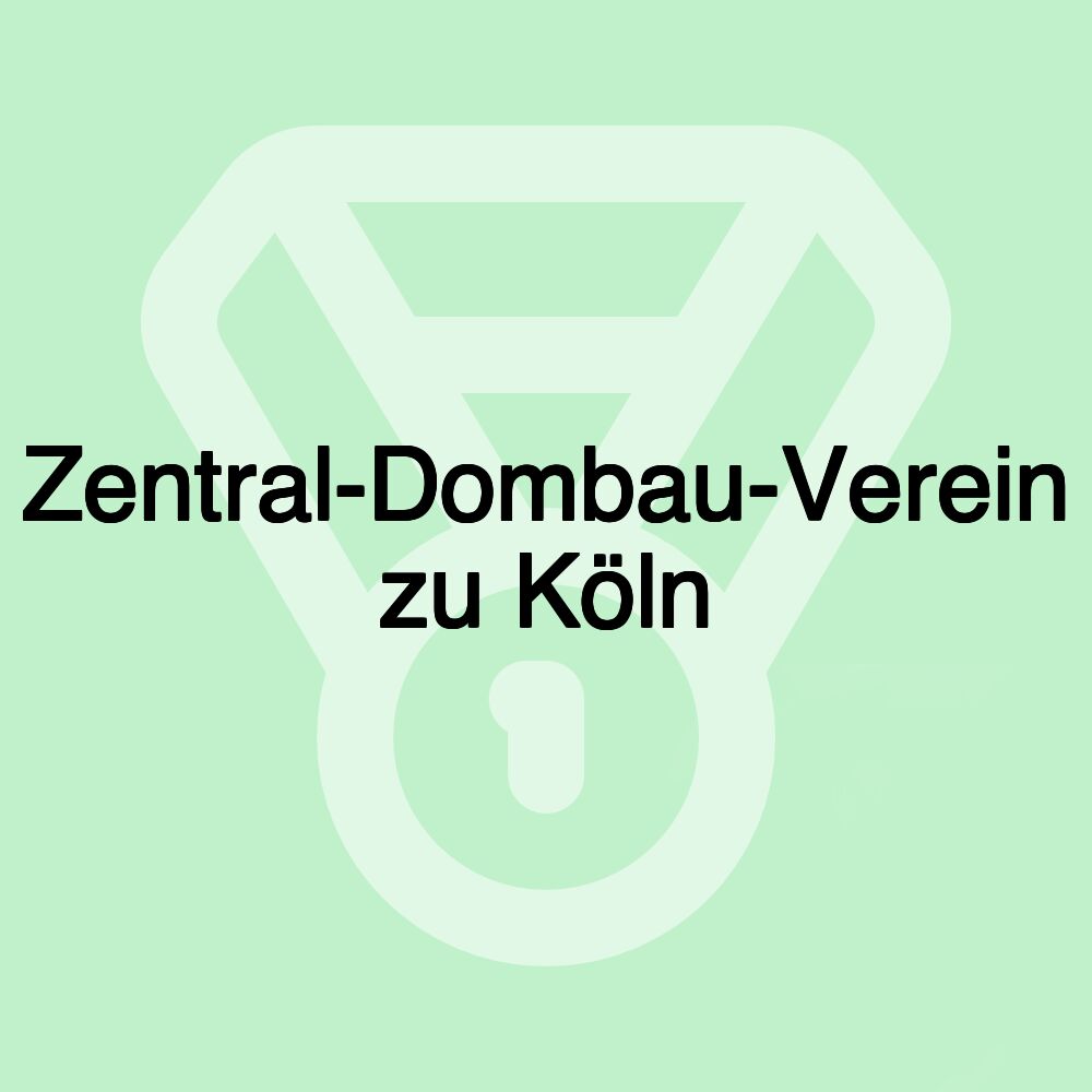 Zentral-Dombau-Verein zu Köln