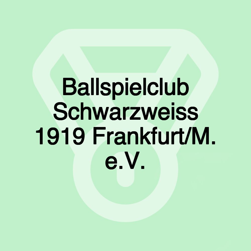 Ballspielclub Schwarzweiss 1919 Frankfurt/M. e.V.