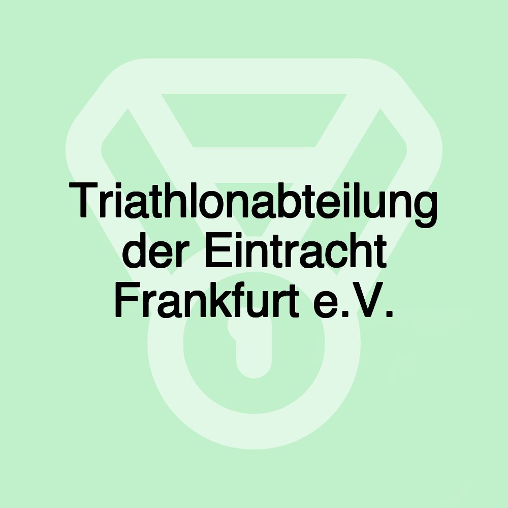 Triathlonabteilung der Eintracht Frankfurt e.V.