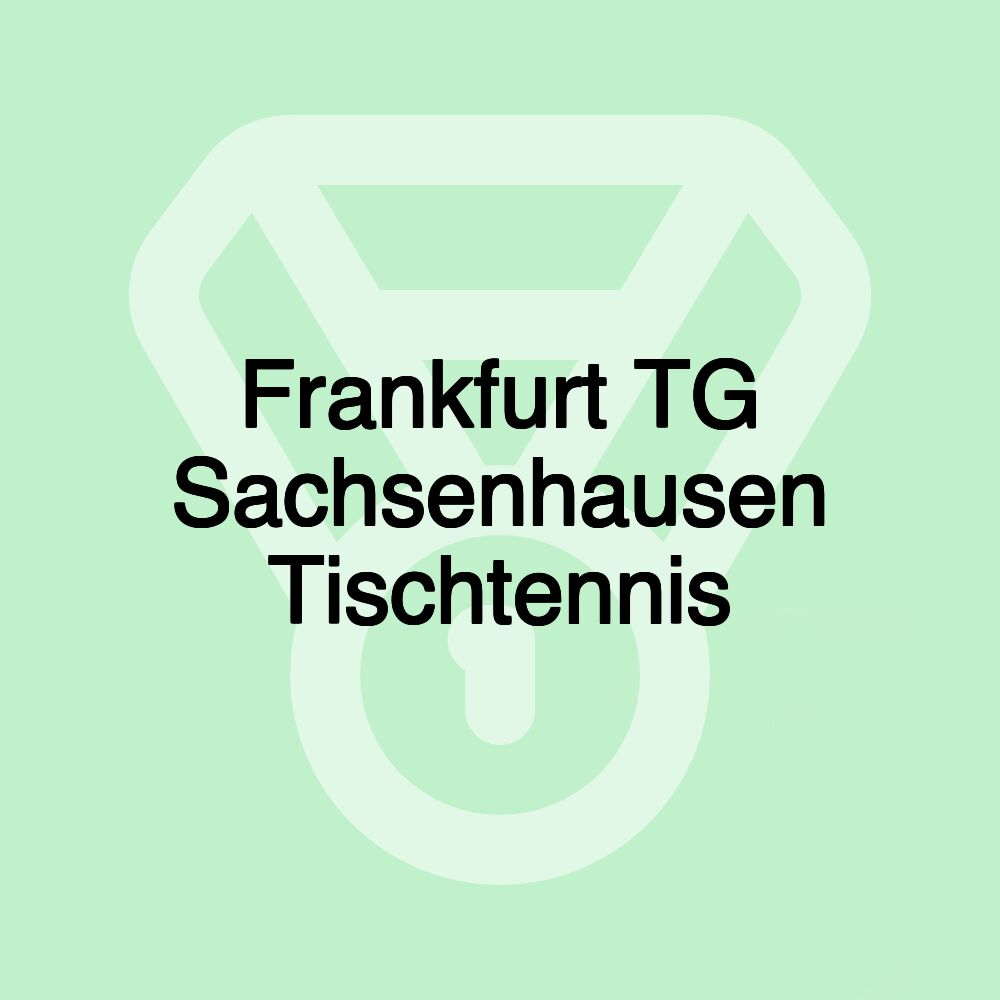 Frankfurt TG Sachsenhausen Tischtennis