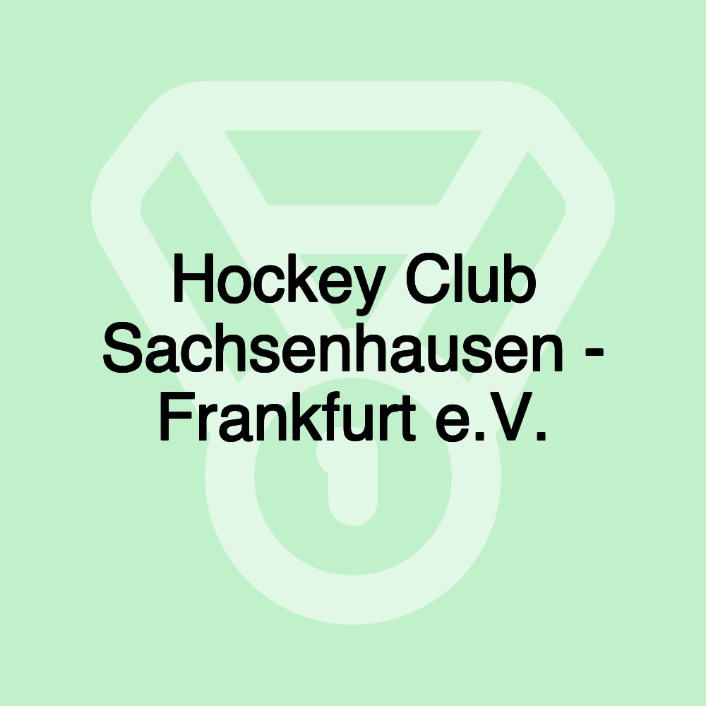 Hockey Club Sachsenhausen - Frankfurt e.V.