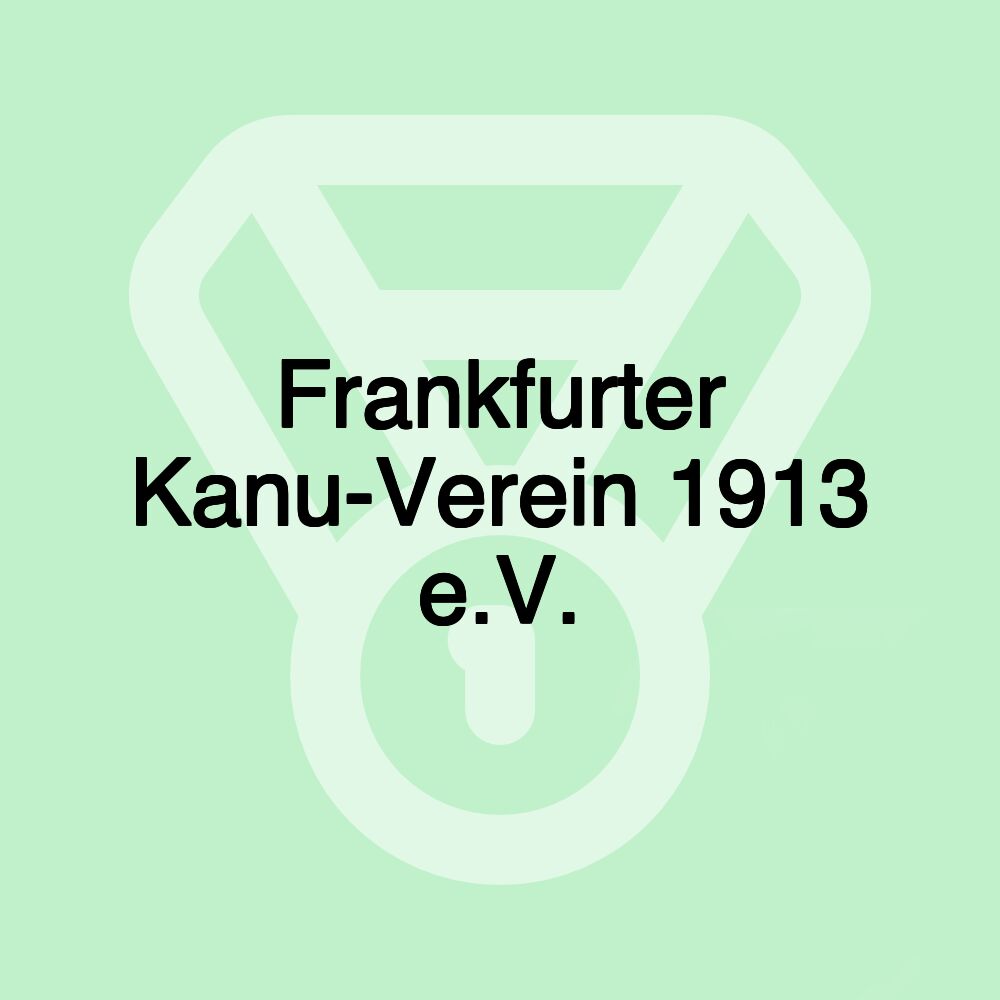 Frankfurter Kanu-Verein 1913 e.V.