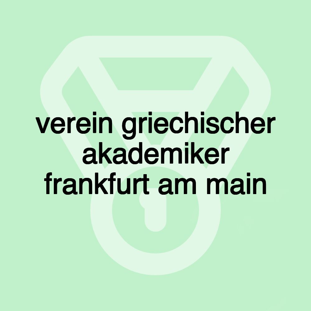 verein griechischer akademiker frankfurt am main