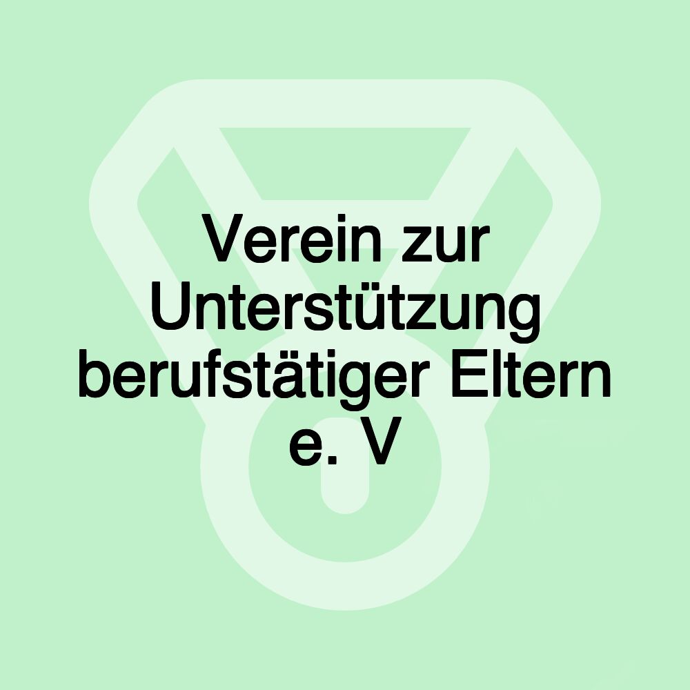 Verein zur Unterstützung berufstätiger Eltern e. V