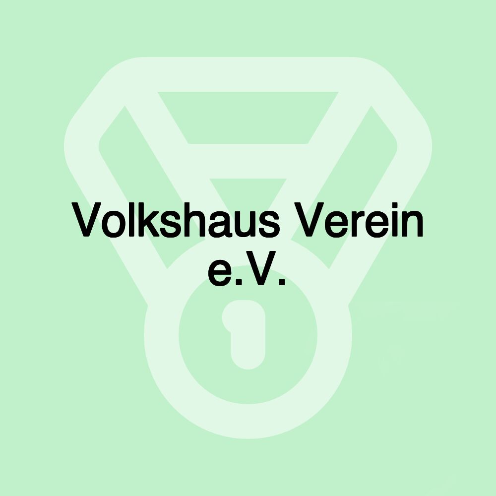 Volkshaus Verein e.V.