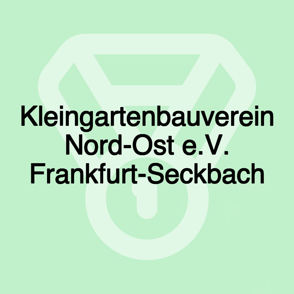 Kleingartenbauverein Nord-Ost e.V. Frankfurt-Seckbach