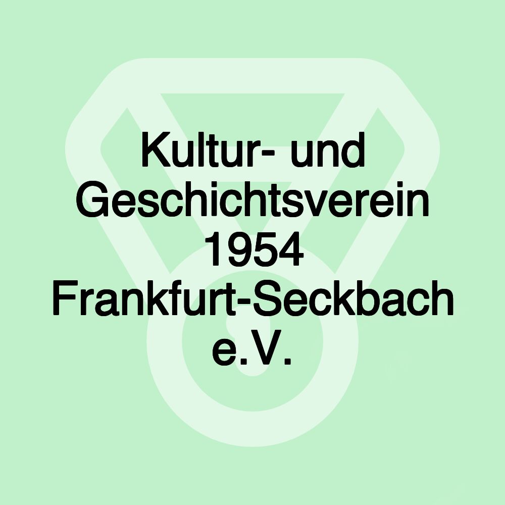 Kultur- und Geschichtsverein 1954 Frankfurt-Seckbach e.V.