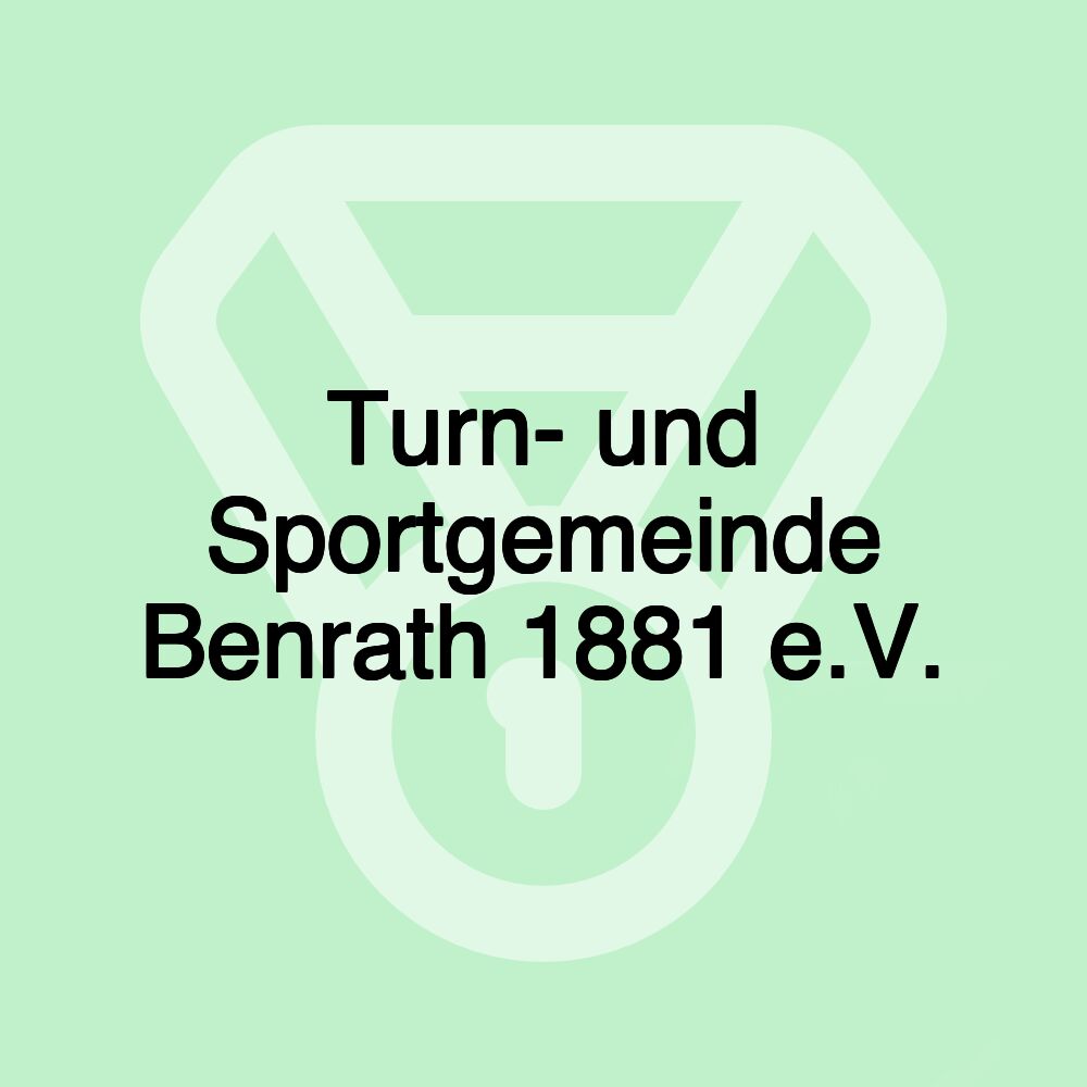 Turn- und Sportgemeinde Benrath 1881 e.V.