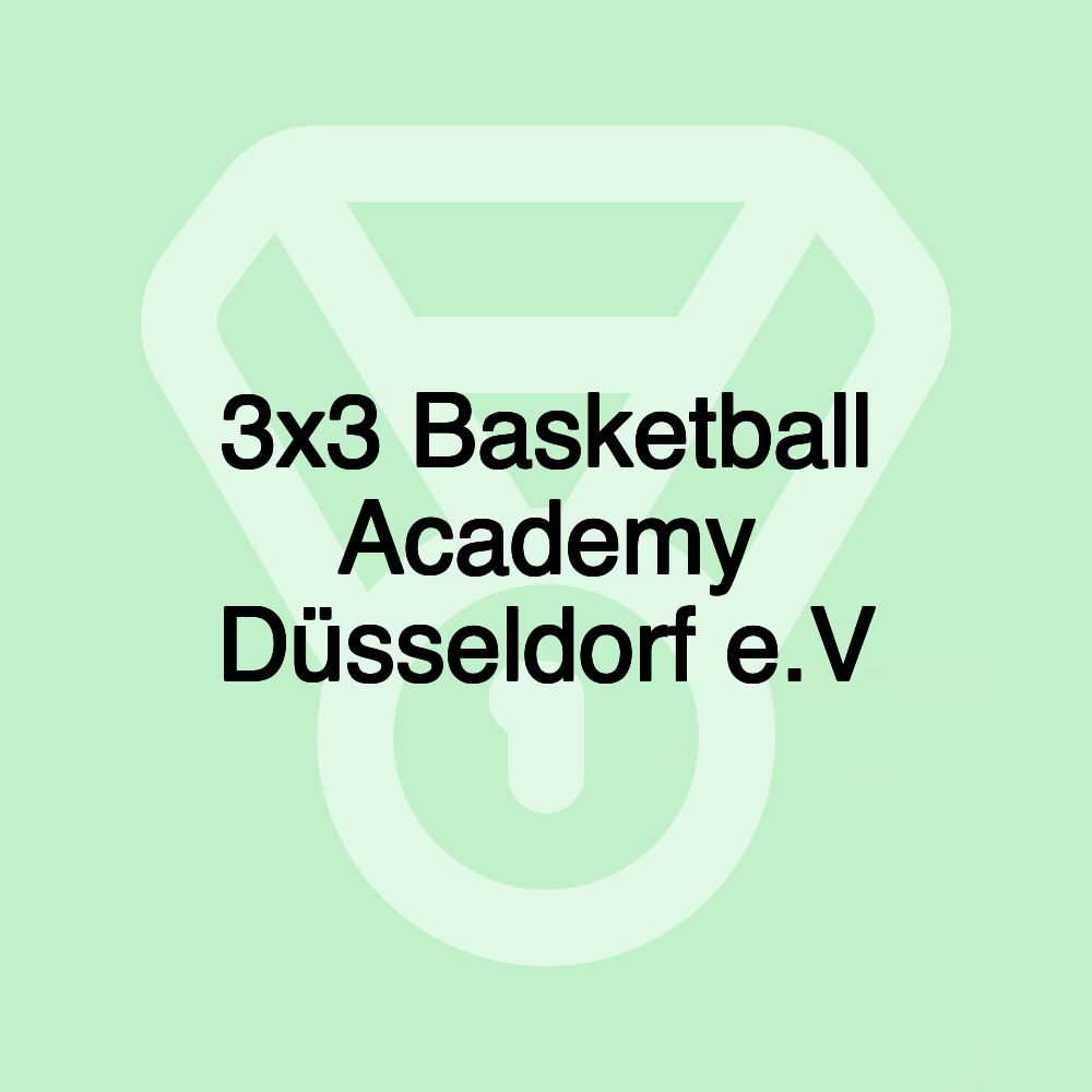 3x3 Basketball Academy Düsseldorf e.V