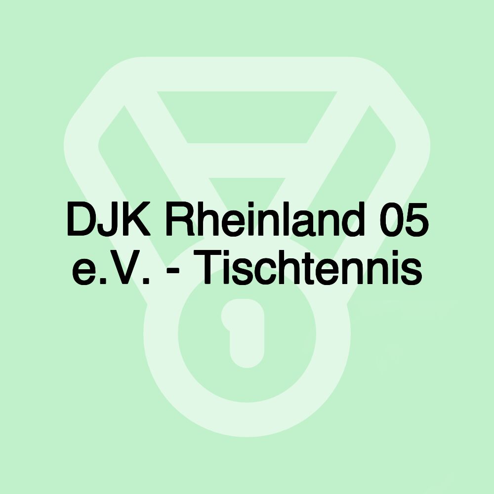 DJK Rheinland 05 e.V. - Tischtennis