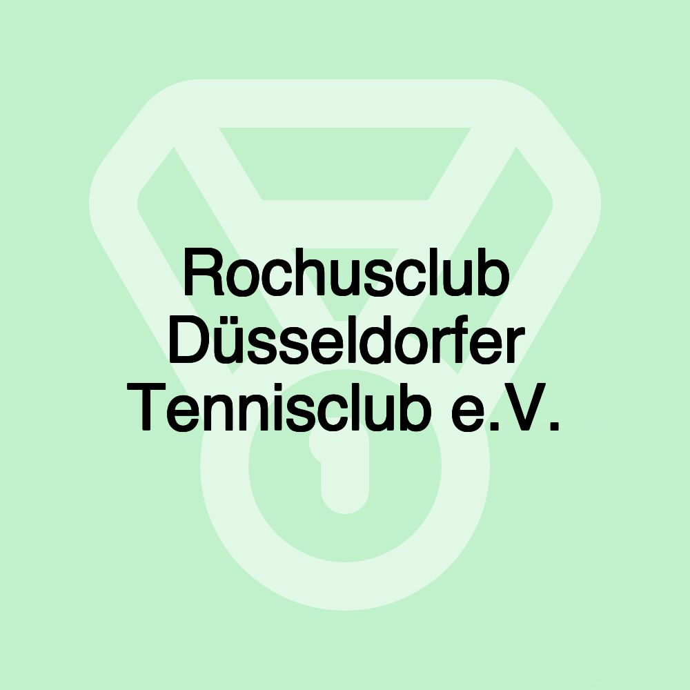 Rochusclub Düsseldorfer Tennisclub e.V.