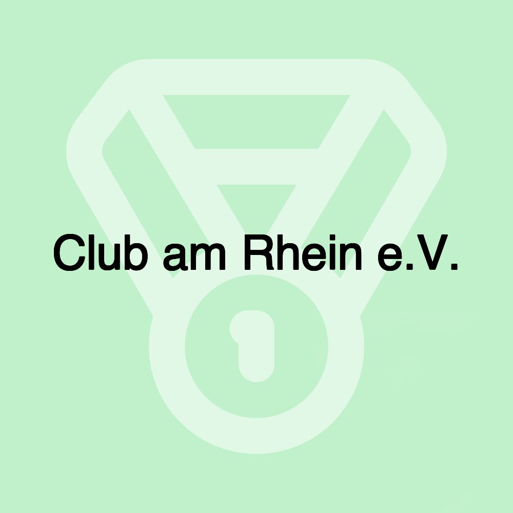 Club am Rhein e.V.