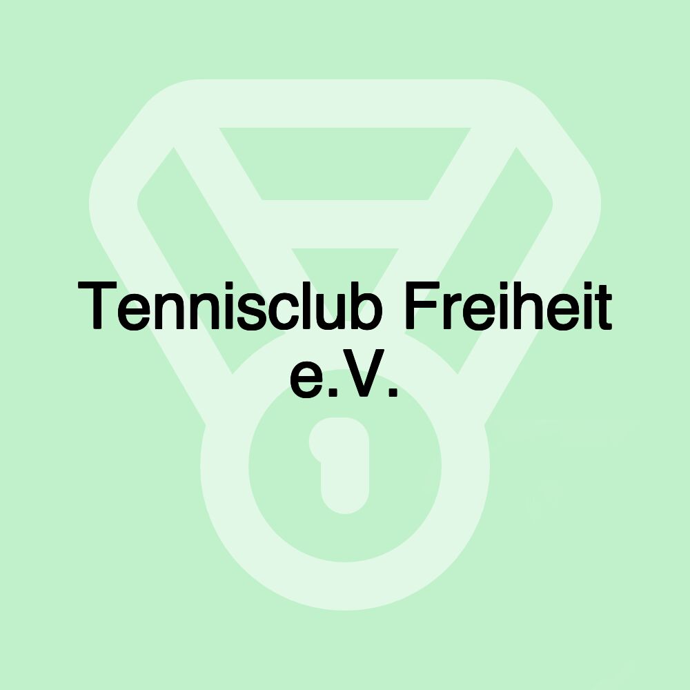 Tennisclub Freiheit e.V.