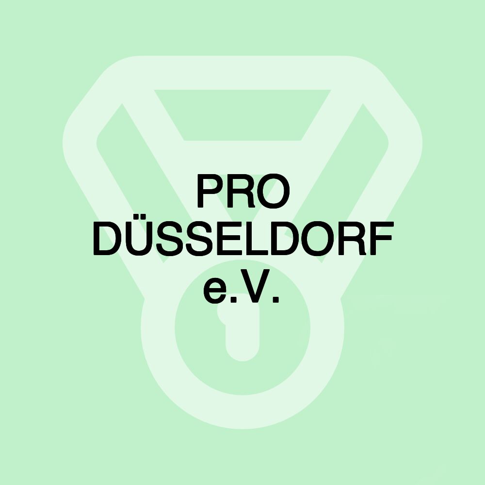 PRO DÜSSELDORF e.V.