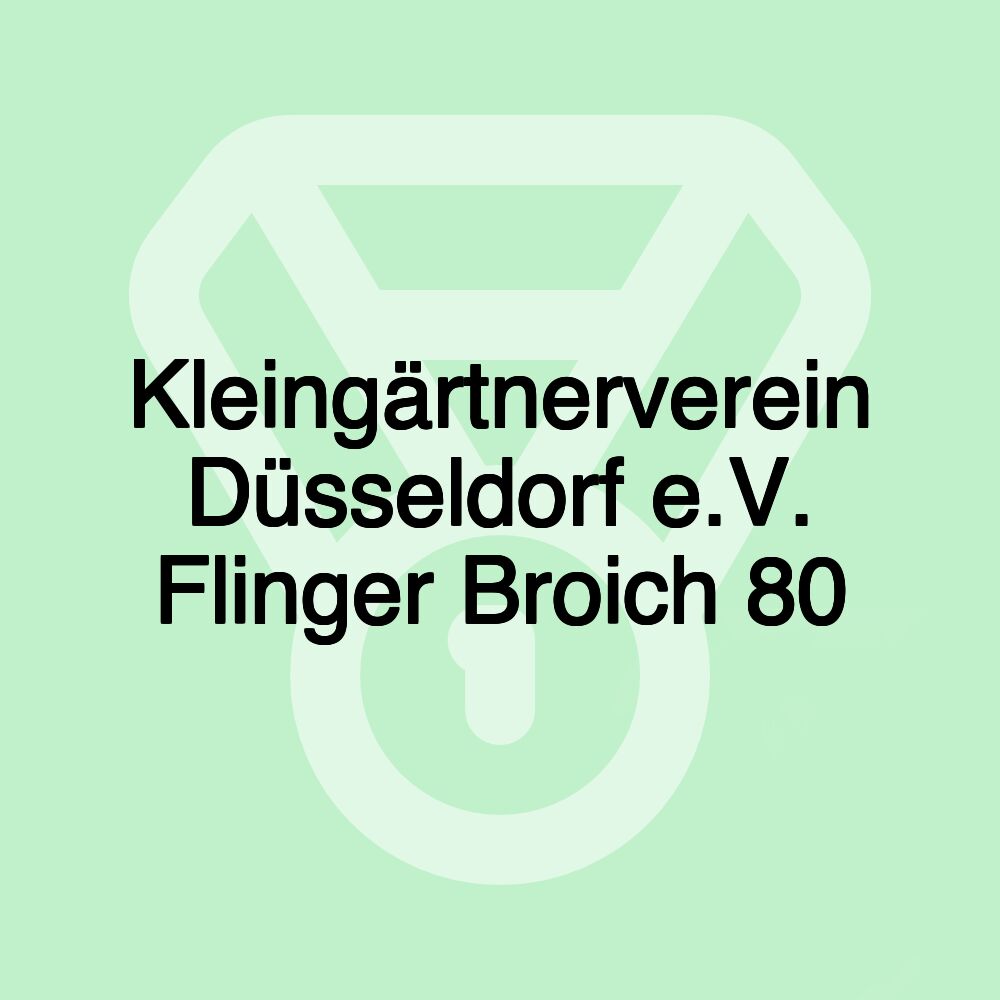 Kleingärtnerverein Düsseldorf e.V. Flinger Broich 80