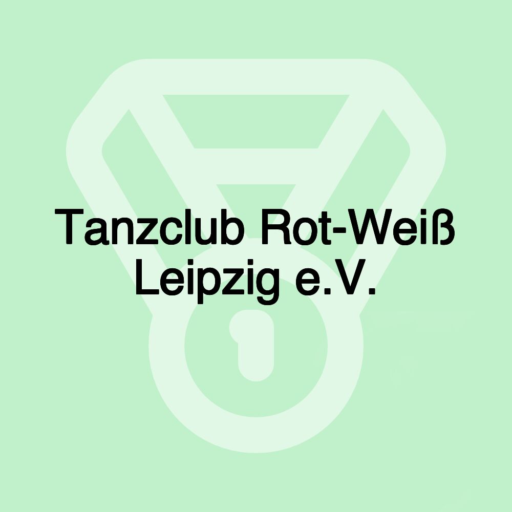 Tanzclub Rot-Weiß Leipzig e.V.