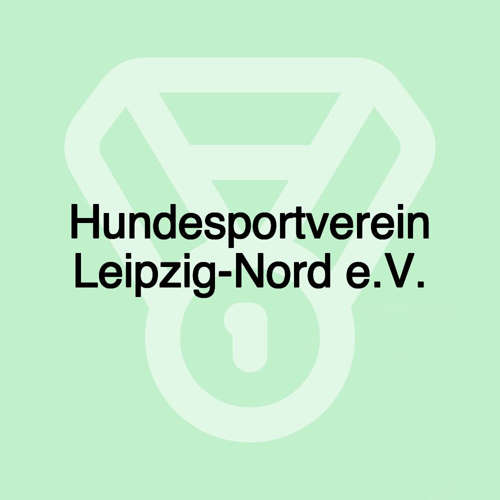 Hundesportverein Leipzig-Nord e.V.