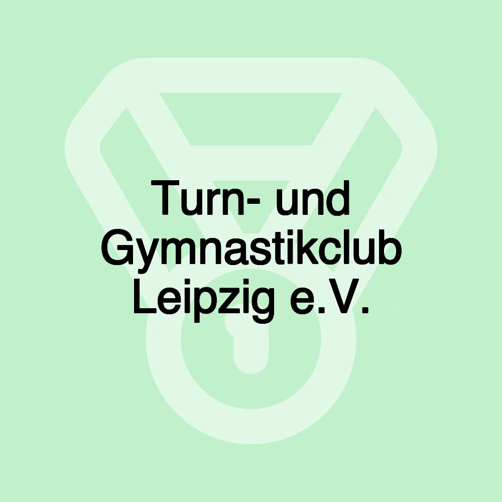 Turn- und Gymnastikclub Leipzig e.V.