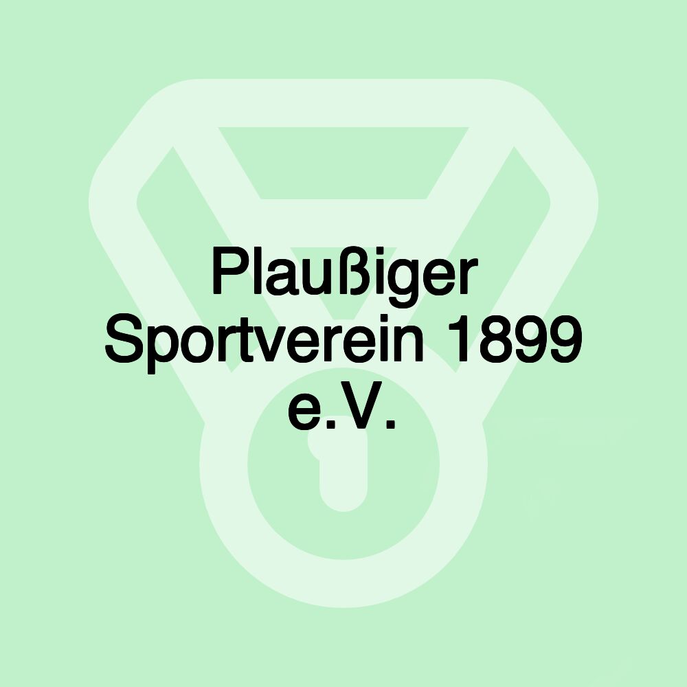 Plaußiger Sportverein 1899 e.V.