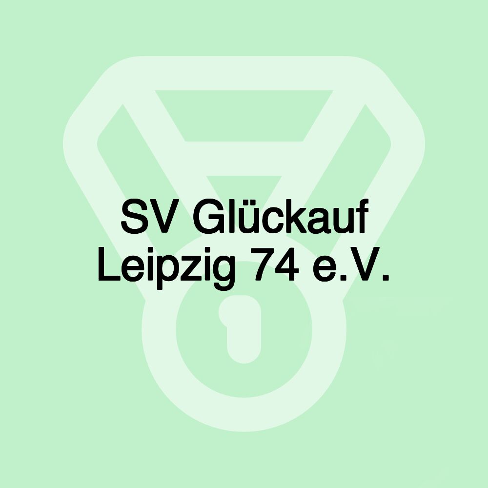 SV Glückauf Leipzig 74 e.V.