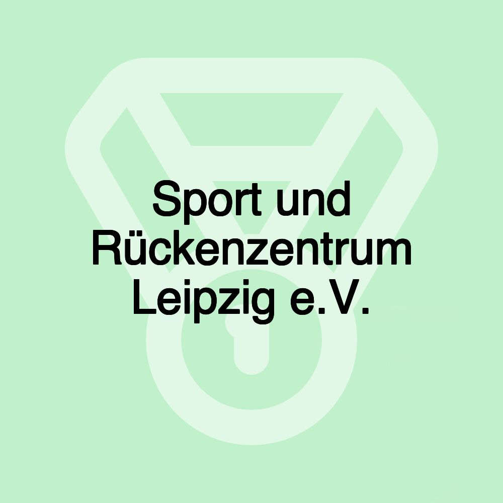 Sport und Rückenzentrum Leipzig e.V.