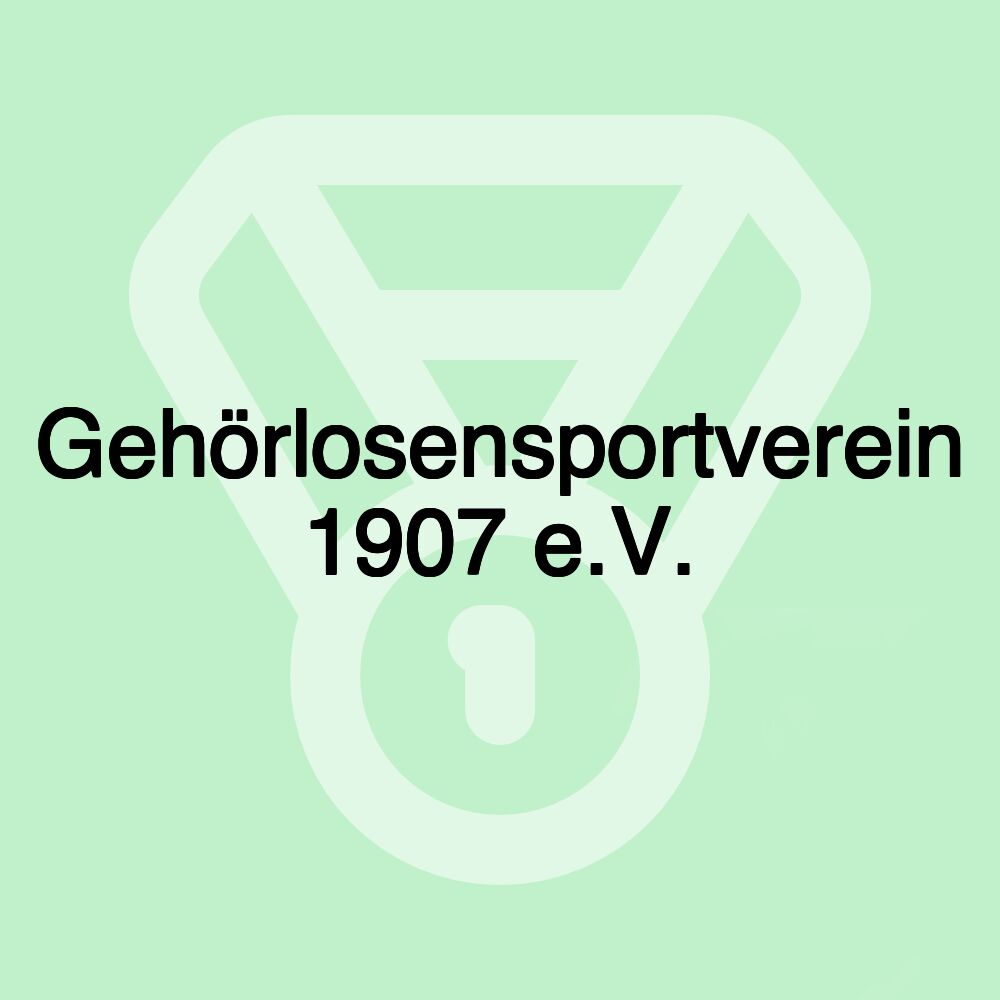 Gehörlosensportverein 1907 e.V.