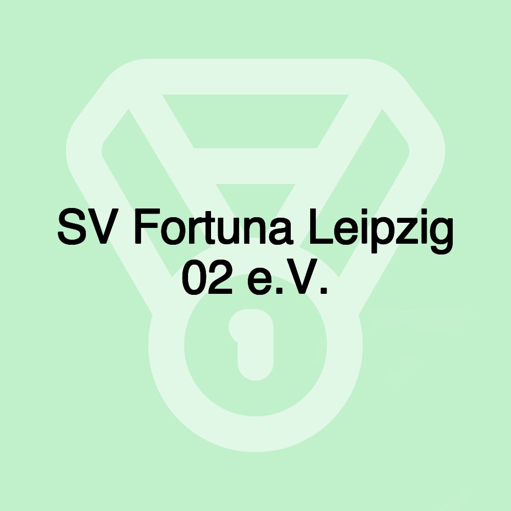 SV Fortuna Leipzig 02 e.V.