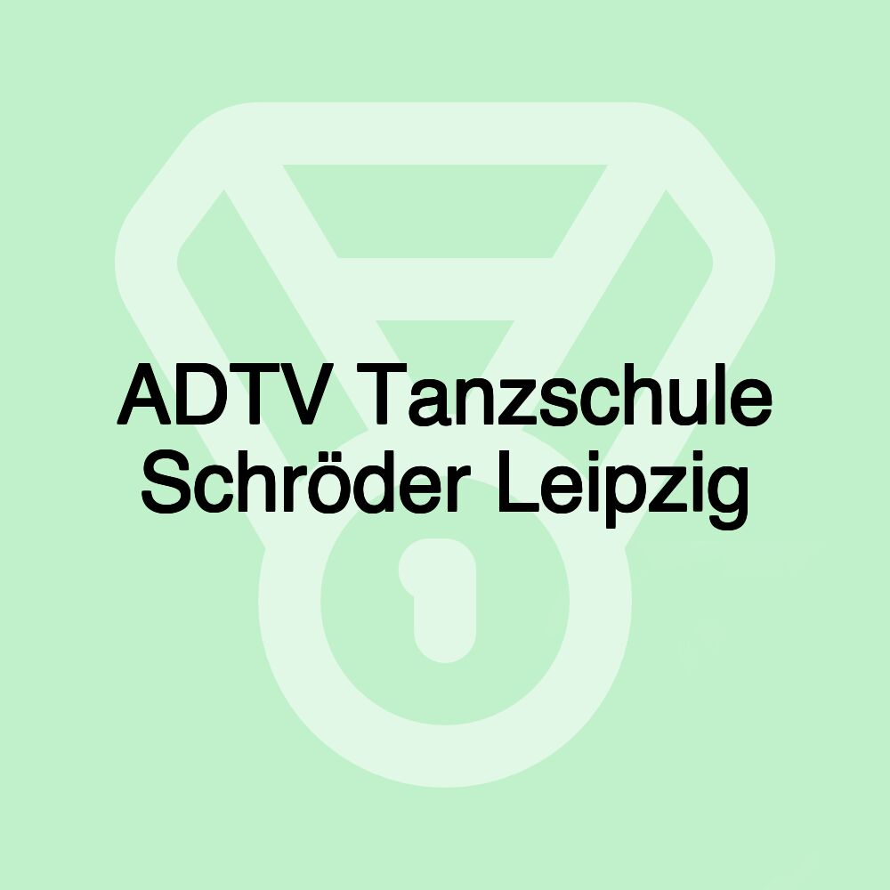 ADTV Tanzschule Schröder Leipzig