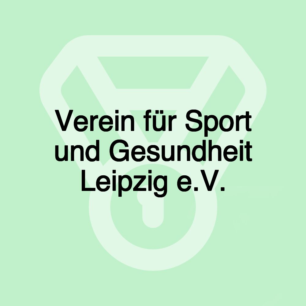 Verein für Sport und Gesundheit Leipzig e.V.