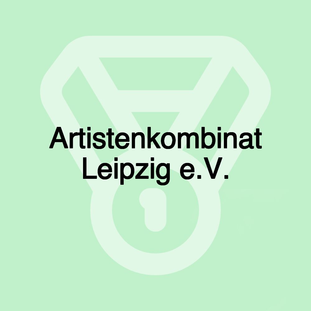 Artistenkombinat Leipzig e.V.