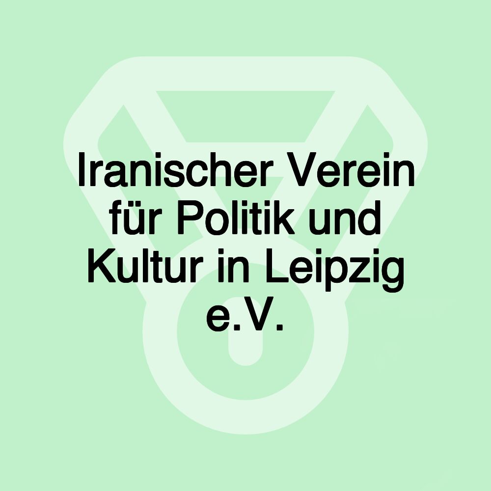 Iranischer Verein für Politik und Kultur in Leipzig e.V.