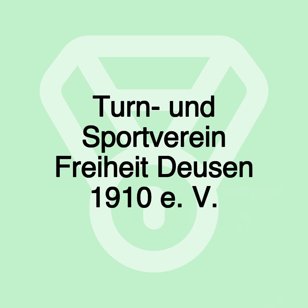 Turn- und Sportverein Freiheit Deusen 1910 e. V.