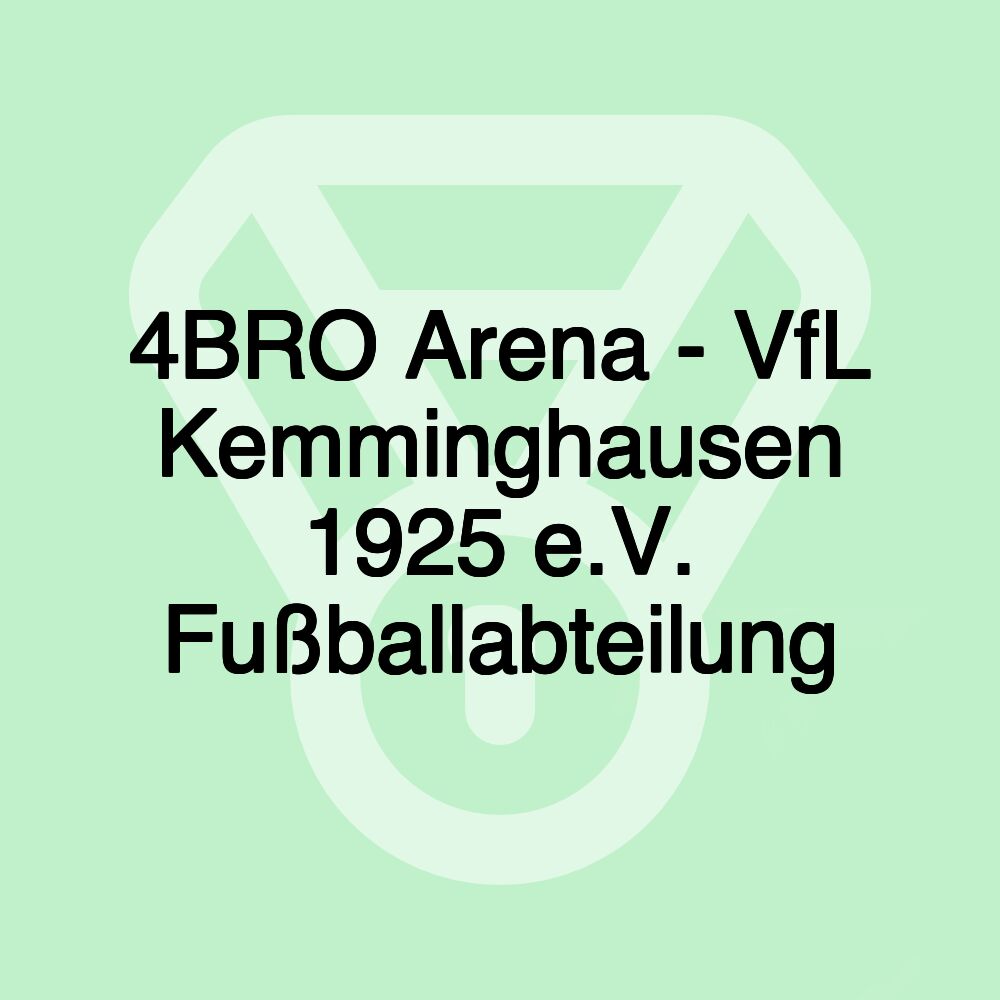 4BRO Arena - VfL Kemminghausen 1925 e.V. Fußballabteilung