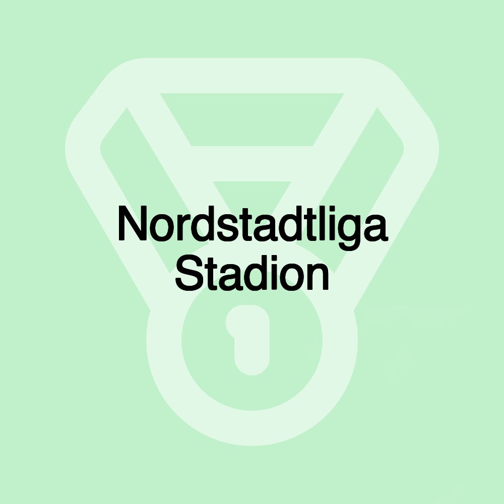 Nordstadtliga Stadion