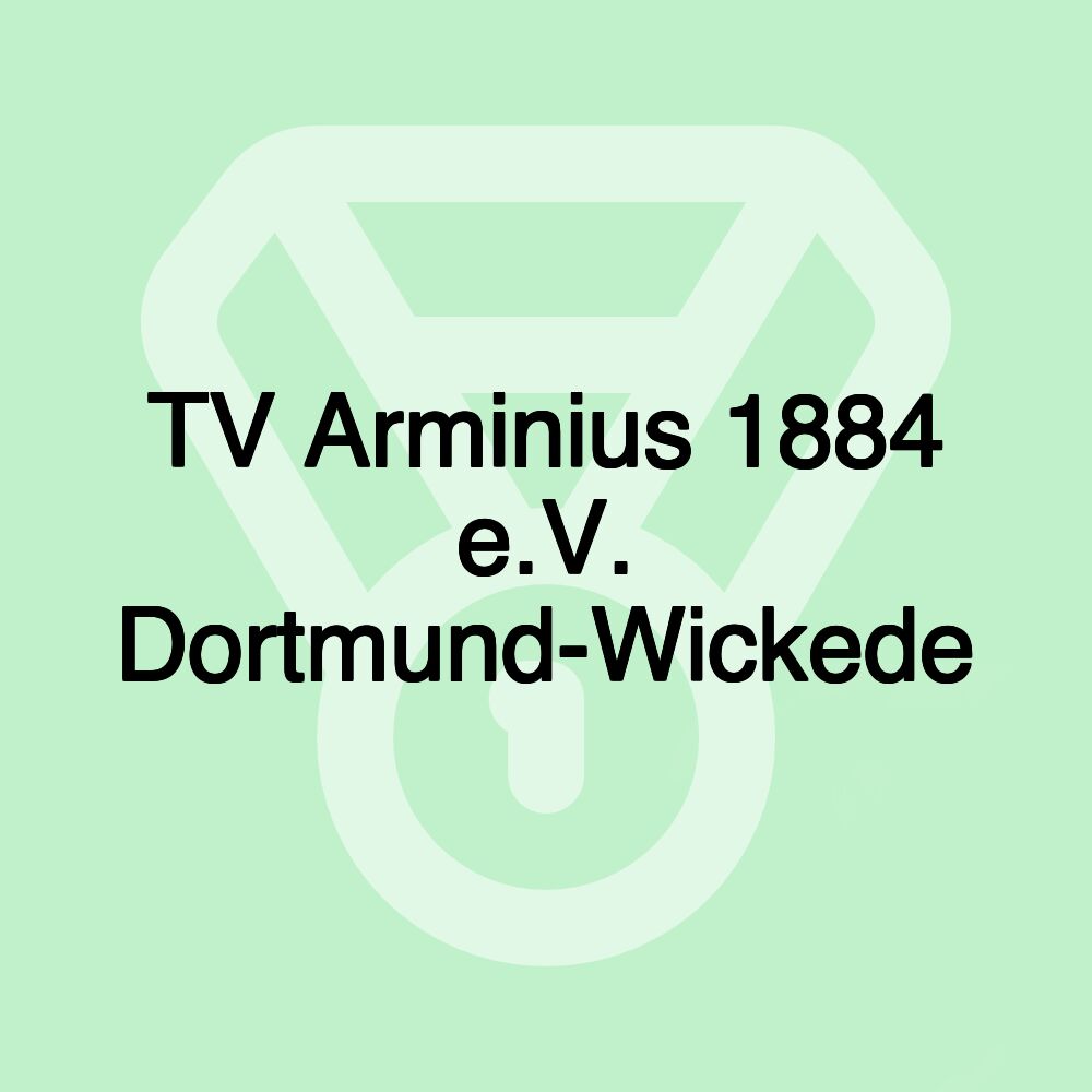 TV Arminius 1884 e.V. Dortmund-Wickede