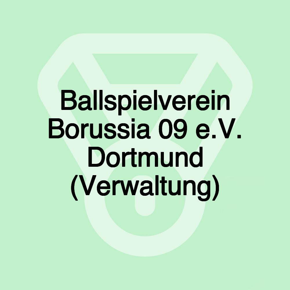 Ballspielverein Borussia 09 e.V. Dortmund (Verwaltung)