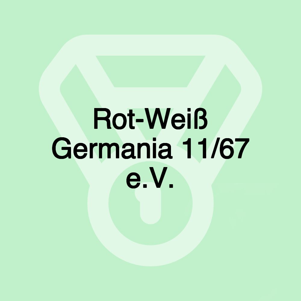 Rot-Weiß Germania 11/67 e.V.