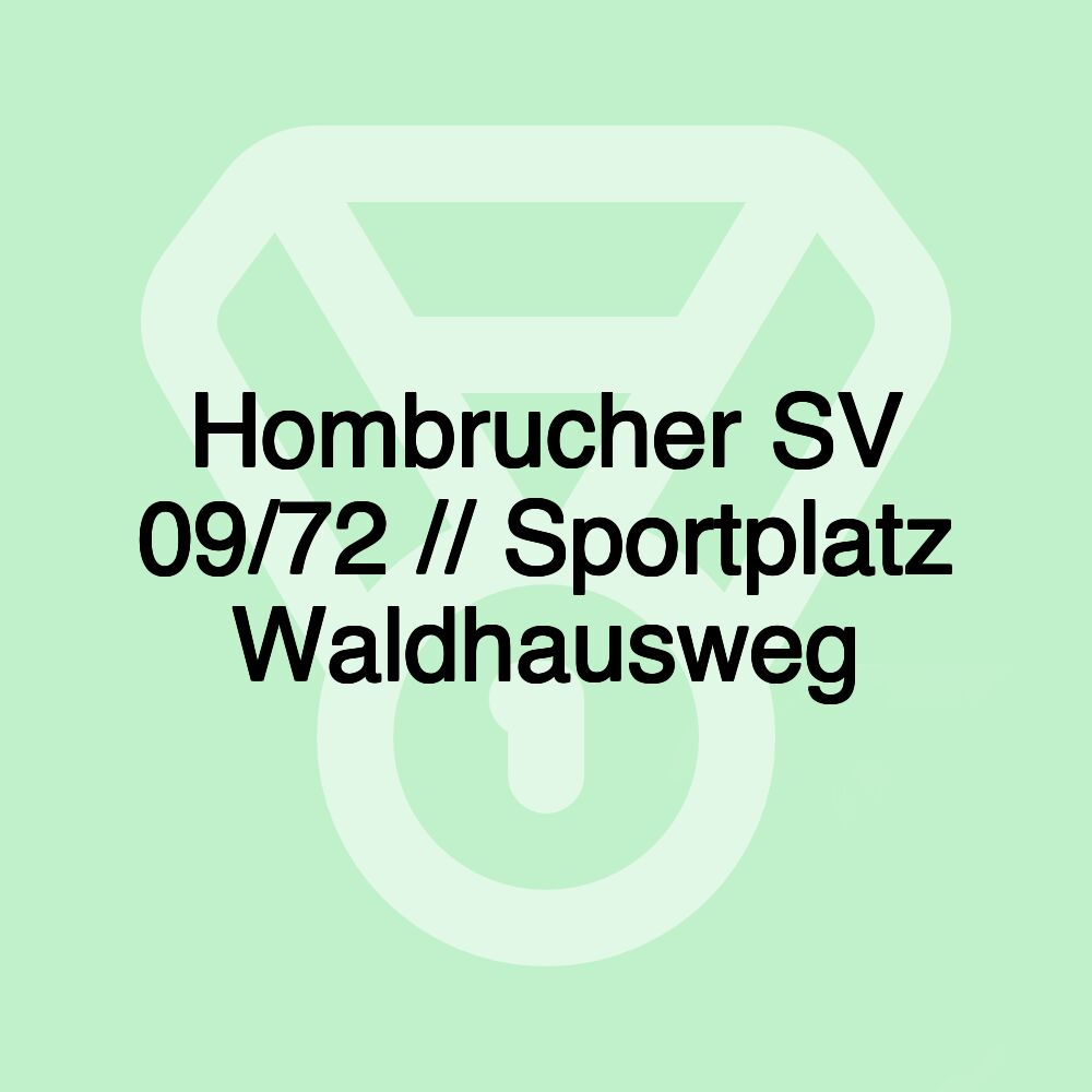 Hombrucher SV 09/72 // Sportplatz Waldhausweg