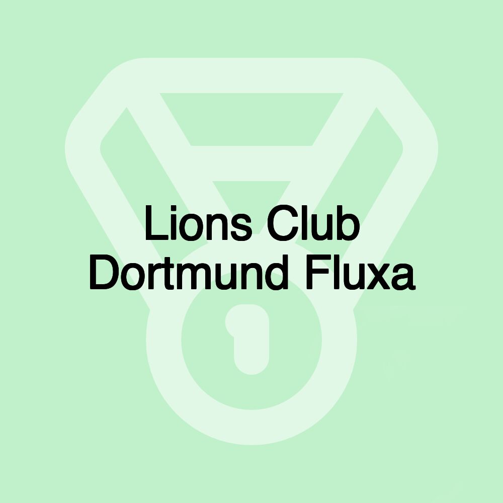 Lions Club Dortmund Fluxa