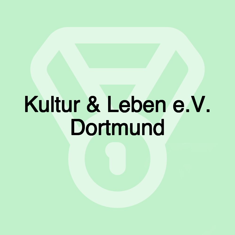 Kultur & Leben e.V. Dortmund