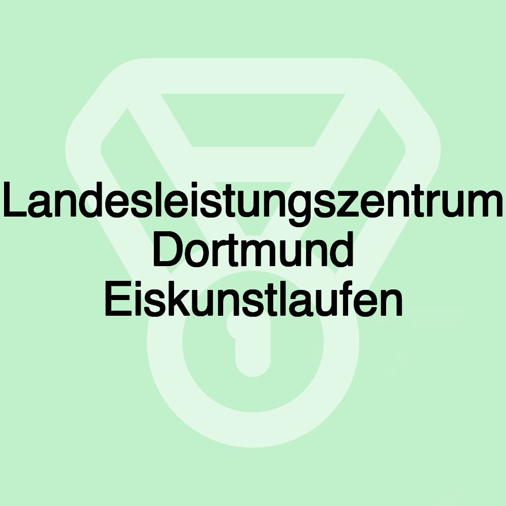 Landesleistungszentrum Dortmund Eiskunstlaufen