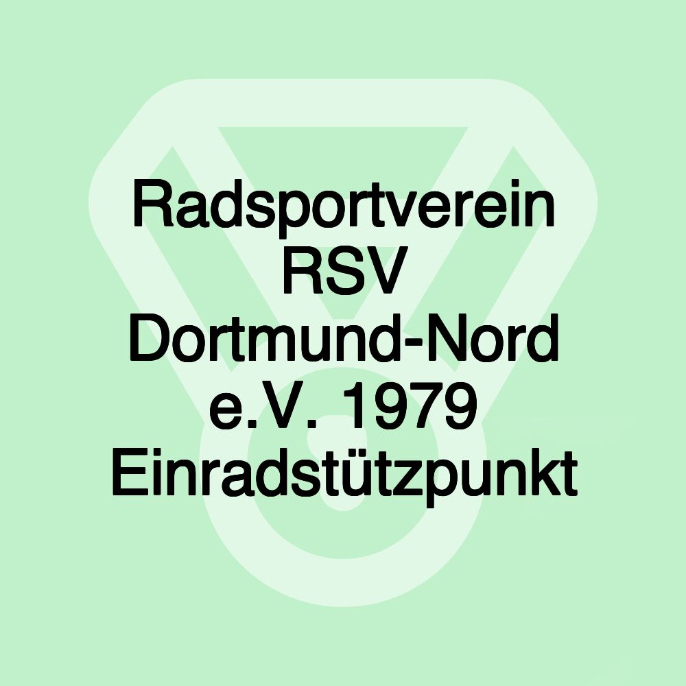 Radsportverein RSV Dortmund-Nord e.V. 1979 Einradstützpunkt