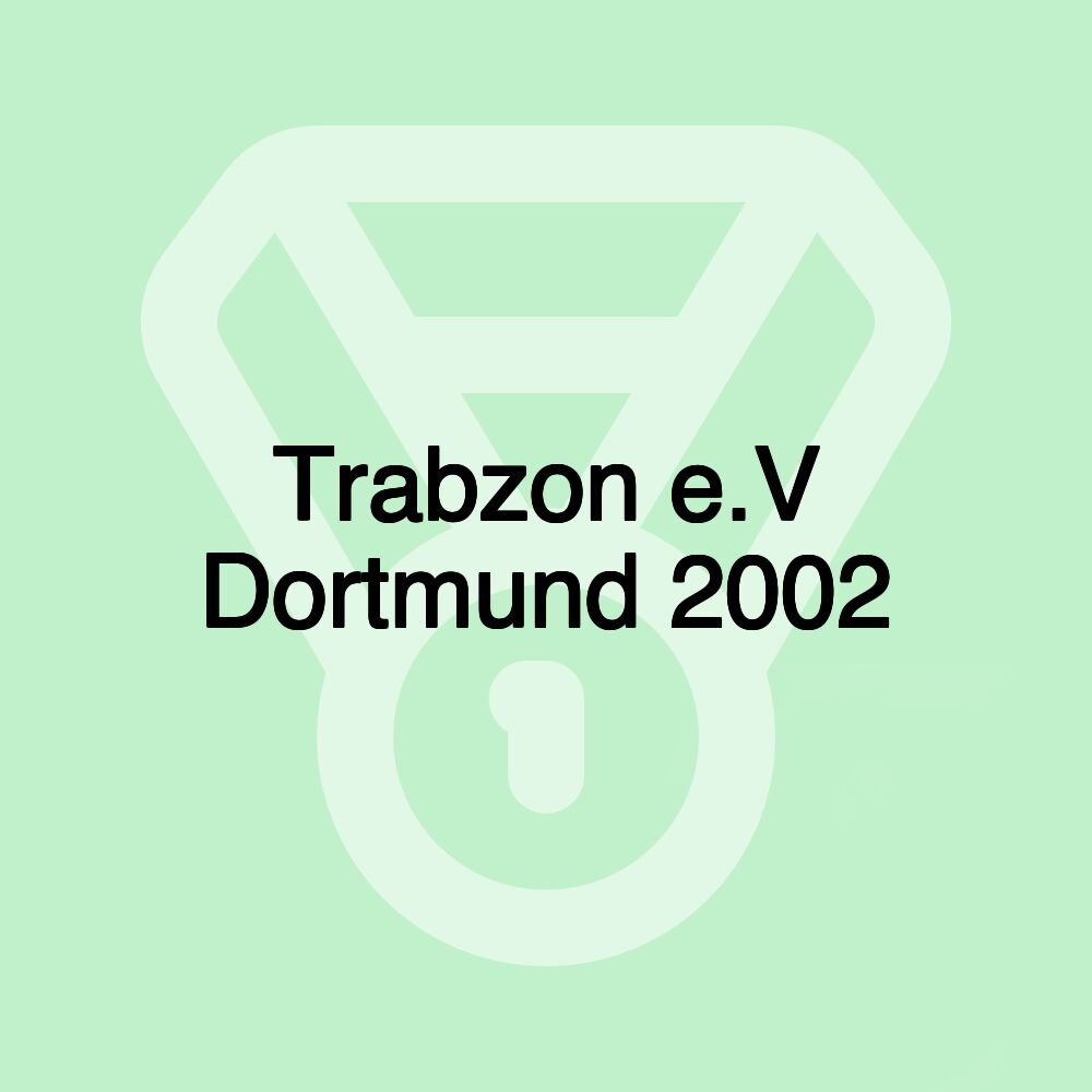 Trabzon e.V Dortmund 2002