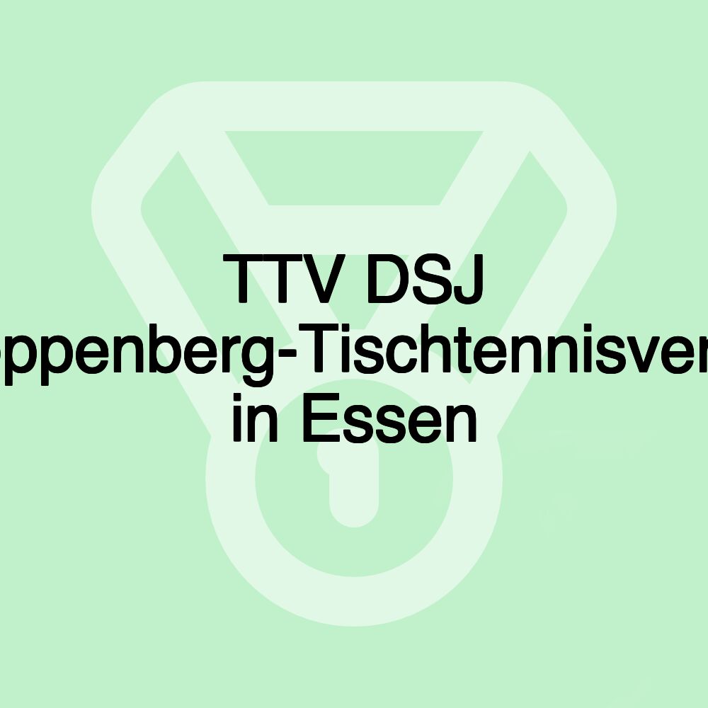 TTV DSJ Stoppenberg-Tischtennisverein in Essen