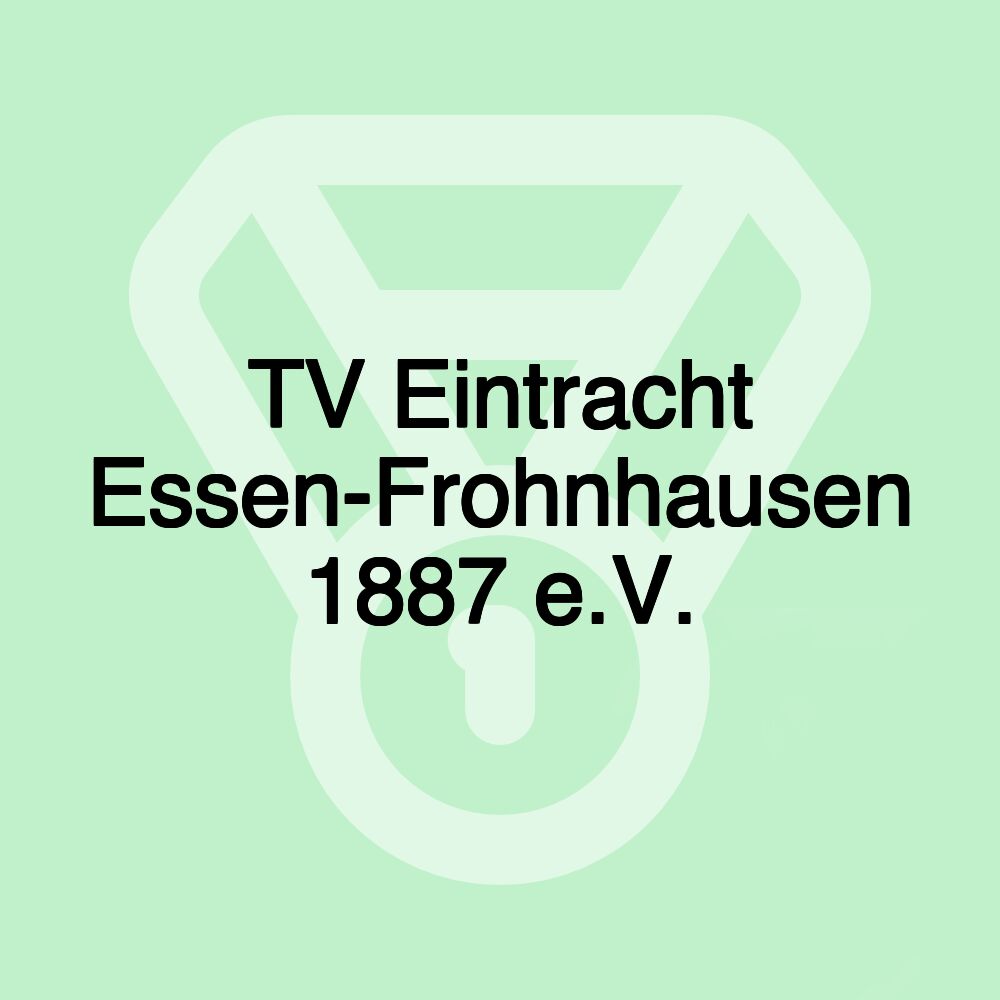 TV Eintracht Essen-Frohnhausen 1887 e.V.