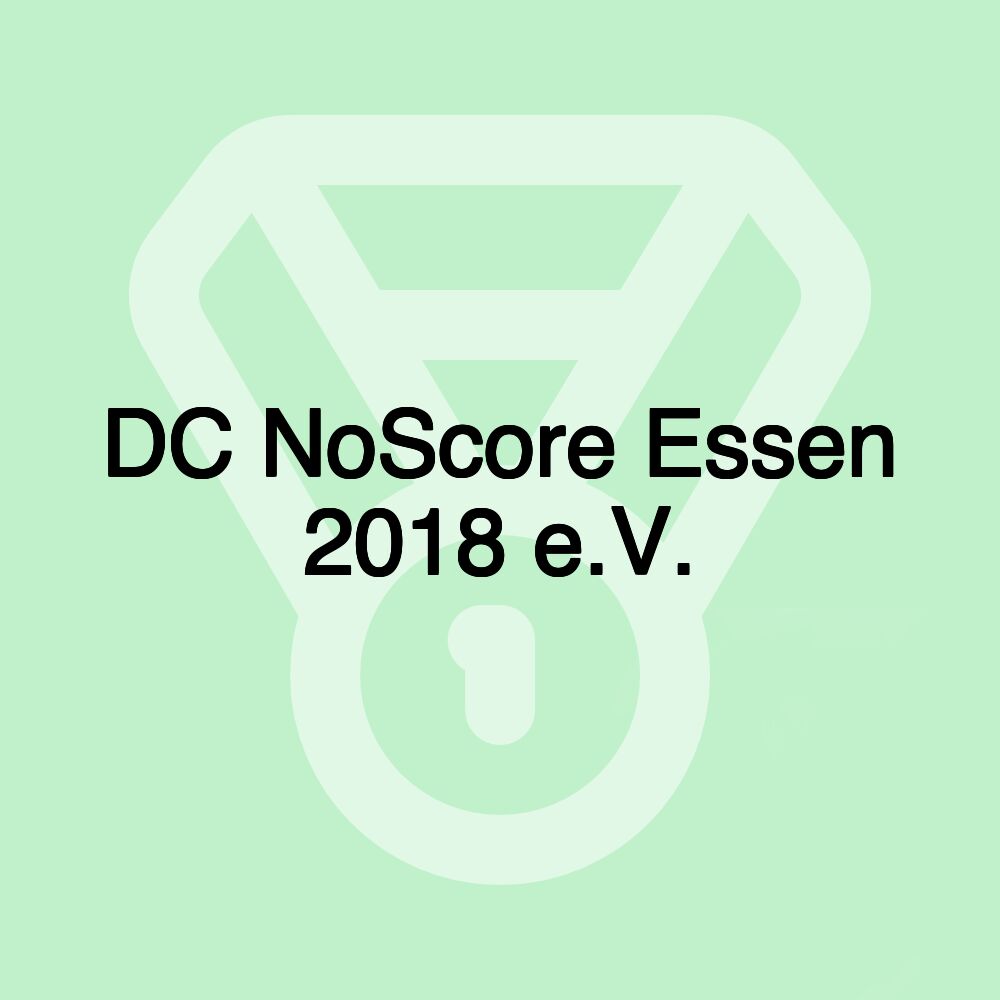 DC NoScore Essen 2018 e.V.