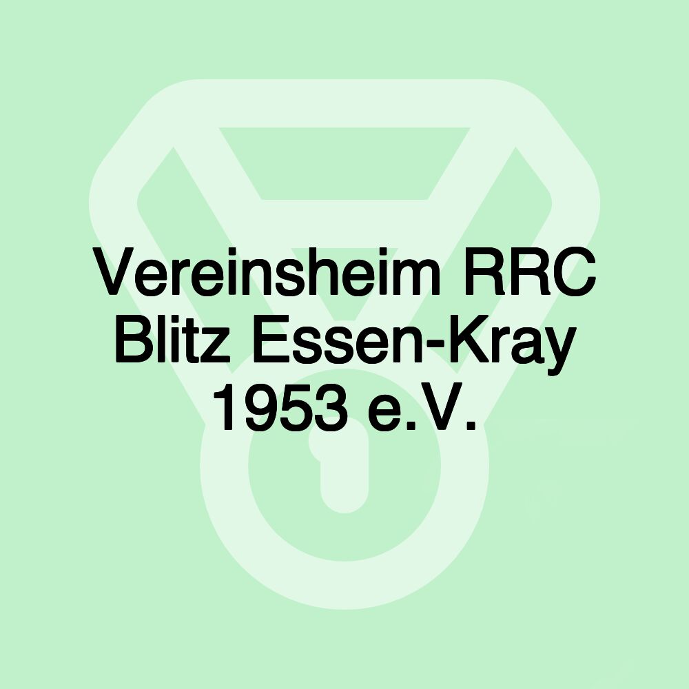 Vereinsheim RRC Blitz Essen-Kray 1953 e.V.