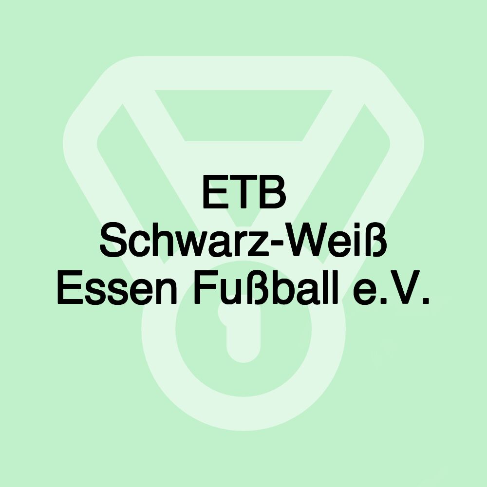 ETB Schwarz-Weiß Essen Fußball e.V.