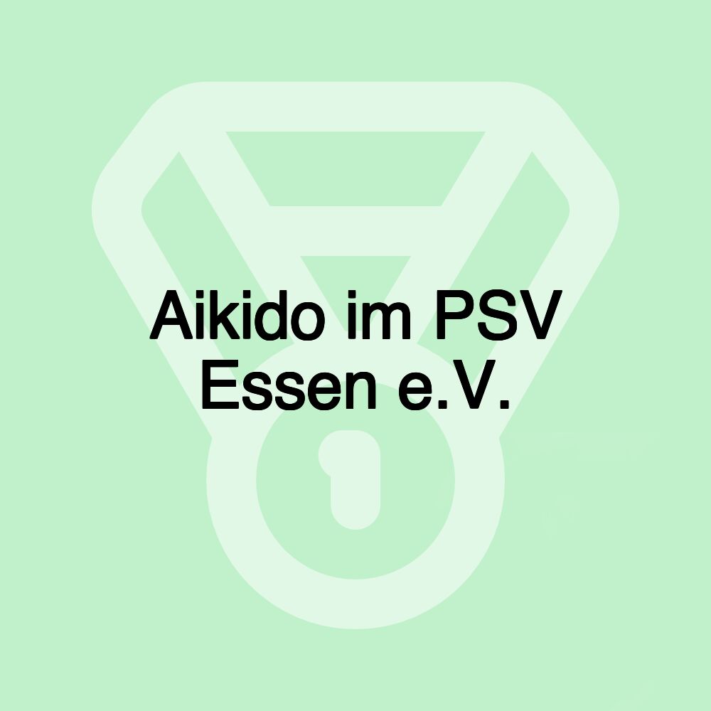 Aikido im PSV Essen e.V.