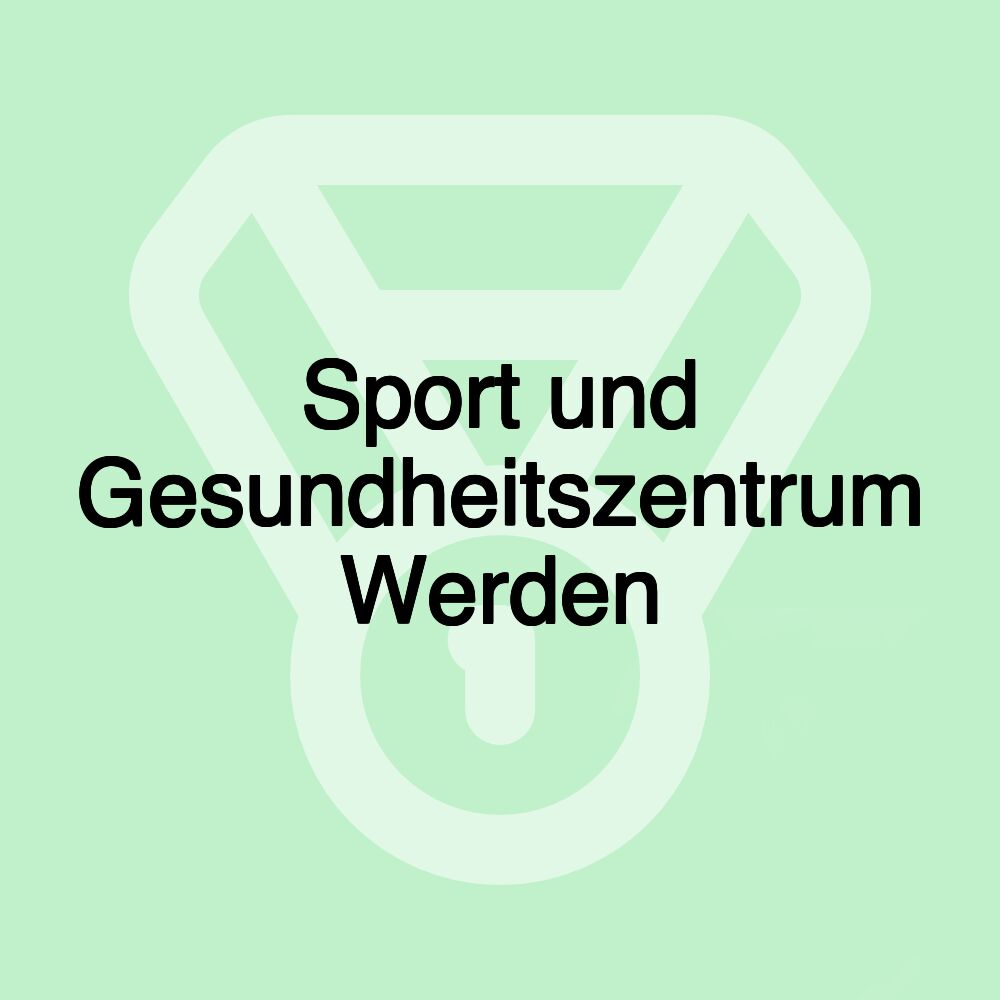 Sport und Gesundheitszentrum Werden